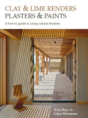 cover image of Clay and lime renders, plasters and paints